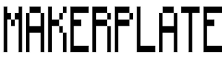 MAKERPLATE