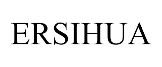ERSIHUA