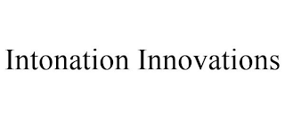 INTONATION INNOVATIONS