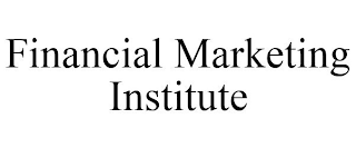 FINANCIAL MARKETING INSTITUTE