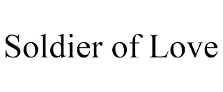 SOLDIER OF LOVE