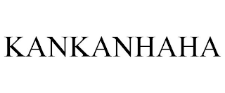 KANKANHAHA