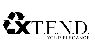 XT.E.N.D. YOUR ELEGANCE