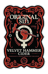 OS ORIGINAL SIN 1996 EST. VELVET HAMMER CIDER POMEGRANATE & FRESHLY PRESSED NEW YORK APPLES ORIGINAL SIN HARD CIDER