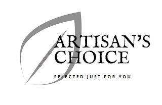 G G G ARTISAN'S CHOICE SELECTED JUST FOR YOU