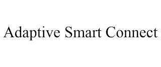 ADAPTIVE SMART CONNECT