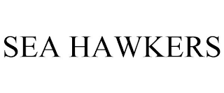 SEA HAWKERS