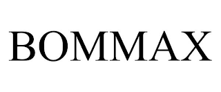 BOMMAX