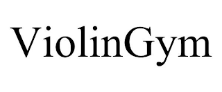 VIOLINGYM