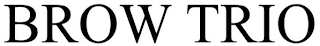 BROW TRIO