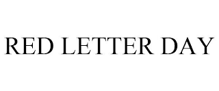 RED LETTER DAY