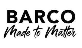 BARCO MADE TO MATTER