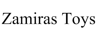 ZAMIRAS TOYS