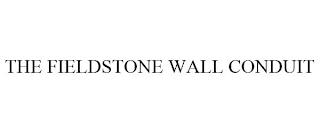 THE FIELDSTONE WALL CONDUIT