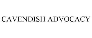 CAVENDISH ADVOCACY