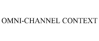 OMNI-CHANNEL CONTEXT