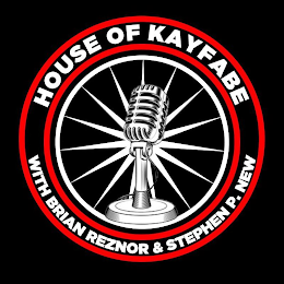 HOUSE OF KAYFABE WITH BRIAN REZNOR & STEPHEN P. NEW