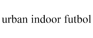 URBAN INDOOR FUTBOL
