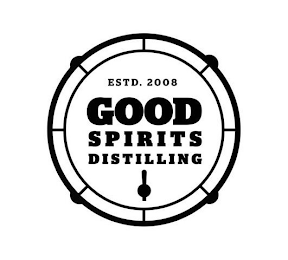 ESTD. 2008 GOOD SPIRITS DISTILLING