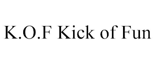 K.O.F KICK OF FUN