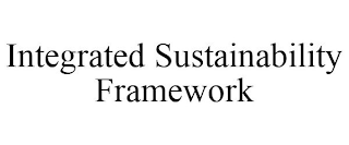 INTEGRATED SUSTAINABILITY FRAMEWORK