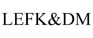 LEFK&DM