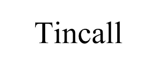 TINCALL