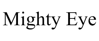 MIGHTY EYE