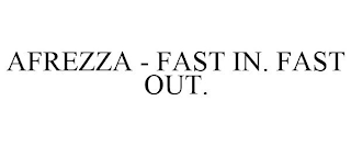 AFREZZA - FAST IN. FAST OUT.