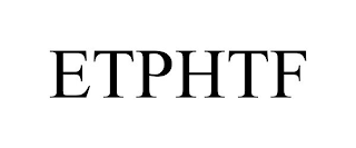 ETPHTF