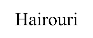 HAIROURI