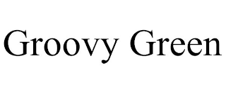 GROOVY GREEN