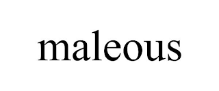 MALEOUS