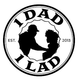 1 DAD 1 LAD EST. 2013