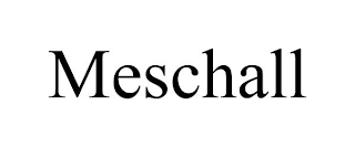 MESCHALL