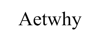 AETWHY