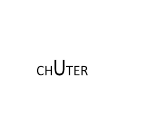 CHUTER