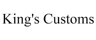 KING'S CUSTOMS