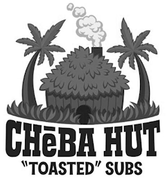 CHEBA HUT "TOASTED" SUBS