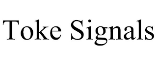 TOKE SIGNALS