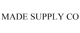 MADE SUPPLY CO