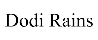DODI RAINS