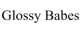 GLOSSY BABES