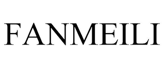 FANMEILI