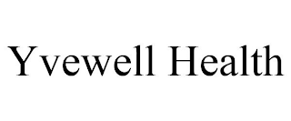 YVEWELL HEALTH