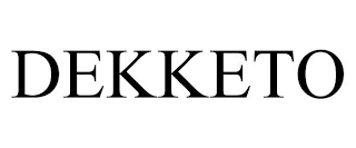 DEKKETO