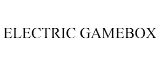 ELECTRIC GAMEBOX