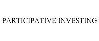 PARTICIPATIVE INVESTING