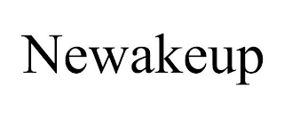 NEWAKEUP