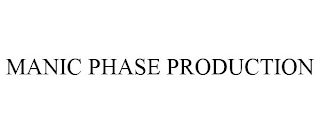 MANIC PHASE PRODUCTION